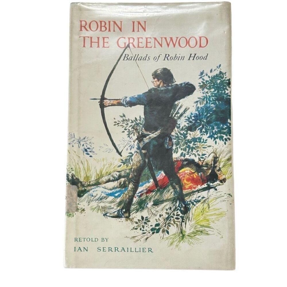 Robin In The Greenwood 1st Edition 1967 Ian Serraillier Hardcover w/ DJ Ex-Libra